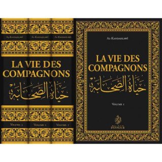 La Vie des Compagons en 3 Volumes - Al Kandahlawi - Edition Maison d'Ennour