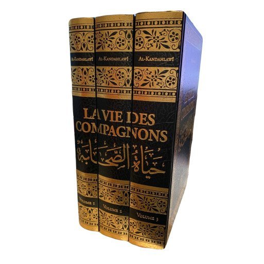 La Vie des Compagons en 3 Volumes - Al Kandahlawi - Edition Maison d'Ennour