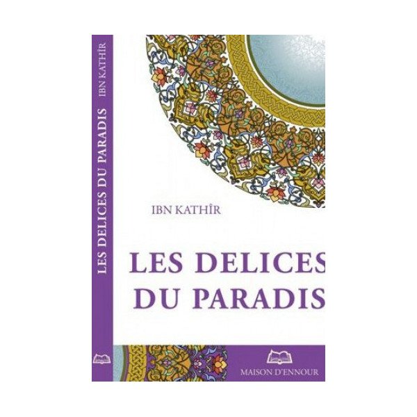 Les Délices du Paradis - Edition Ennour