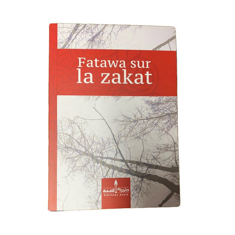 Fatawa sur la zakat - Edition Assia Fatawa sur la zakat - Edition Assia