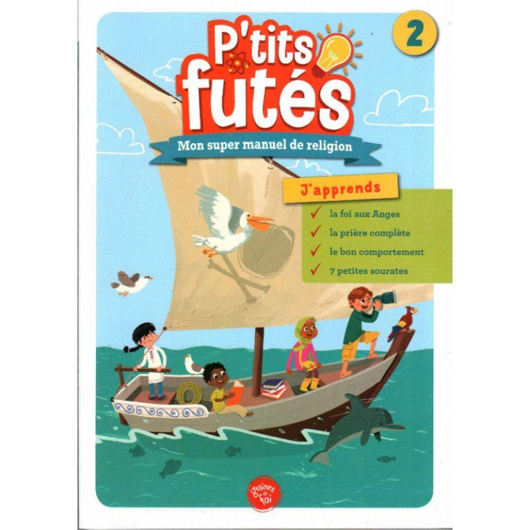 Les Petits Futés 2, Mon Manuel de Religion Islamique - Edition Graine de Foi