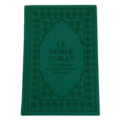 Le Saint Coran - Arabe et Français - Couverture Vert Foncé - Haute Gamme 15 x 22 cm - Simili-Daim