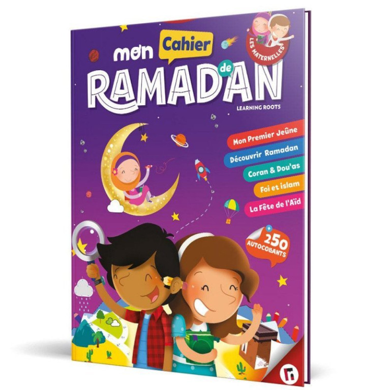 Mon Cahier De Ramadan - Pour Les Maternelles +4 Ans - Edition Learning Roots