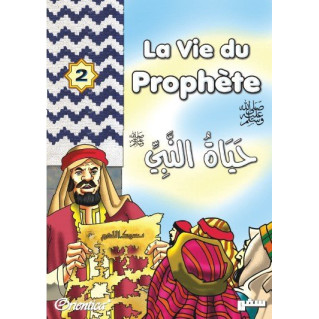La Vie du Prophète (SAW) - Français / Arabe - Tome 2 - حياة النبي صلى الله عليه وسلم