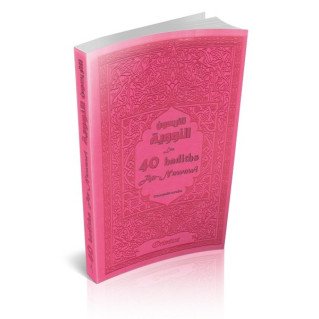 Les 40 Hadiths An-Nawawi - Rose - Français et Arabe - Edition Orientica