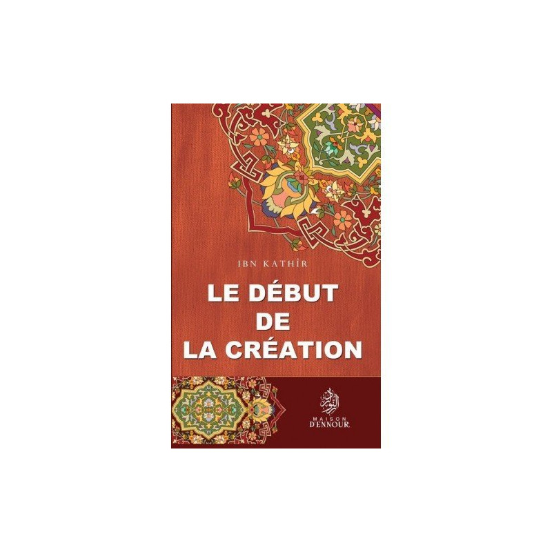 Le Début De La Création - Edition Ennour Le Début De La Création - Edition Ennour