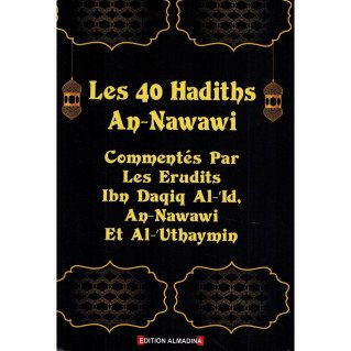 Les 3 Commentaires Sur Les 40 Hadiths De L'Imam Annawawi - Edition Al Madina