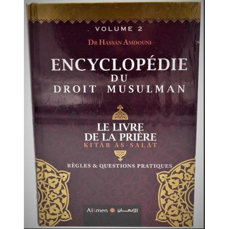 Encyclopédie Du Droit Musulman en 2 vol. - Edition Al Imen