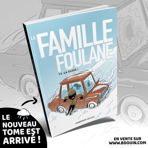 BD - Famille Foulane 5 - Ca glisse ! - Edition Du Bdouin