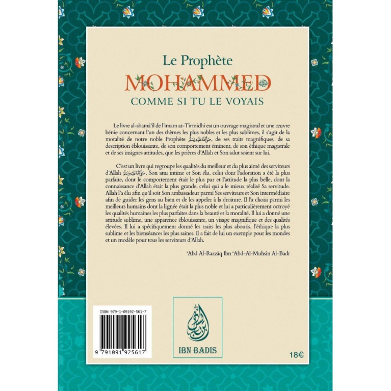 Le Prophète Mohammed Comme Si Tu Le Voyais - Abu Isâ Mohammed at-Tirmidhî - Edition Ibn Badis