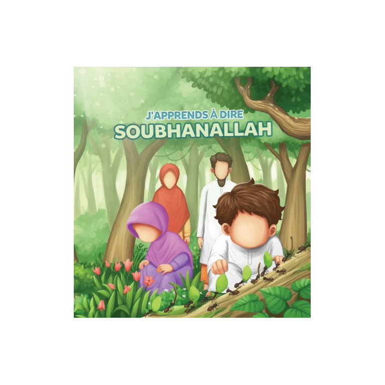 J'Apprends à Dire : SOUBHANALLAH - Edition Muslim Kid