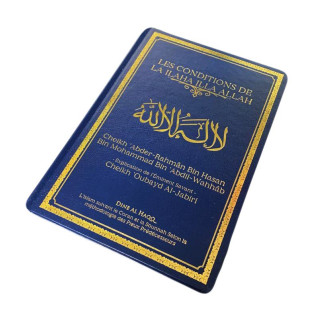 Les Conditions de La Ilaha Illa ALLAH -  Cheikh 'Oubayd Al-Jabir - Edition Dine Al Haqq