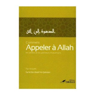 Comment Appeler A ALLAH - Edition Tawbah