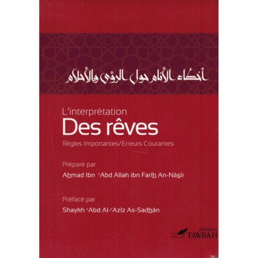 L'interprétation Des Rêves, Règles Importantes, Erreurs Courantes - Edition Tawbah