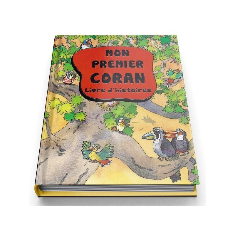 Mon Premier Coran Livre d'Histoires - Couverture Cartonnée - Edition Orientica Mon Premier Coran Livre d'Histoires - Couverture Cartonnée - Edition Orientica