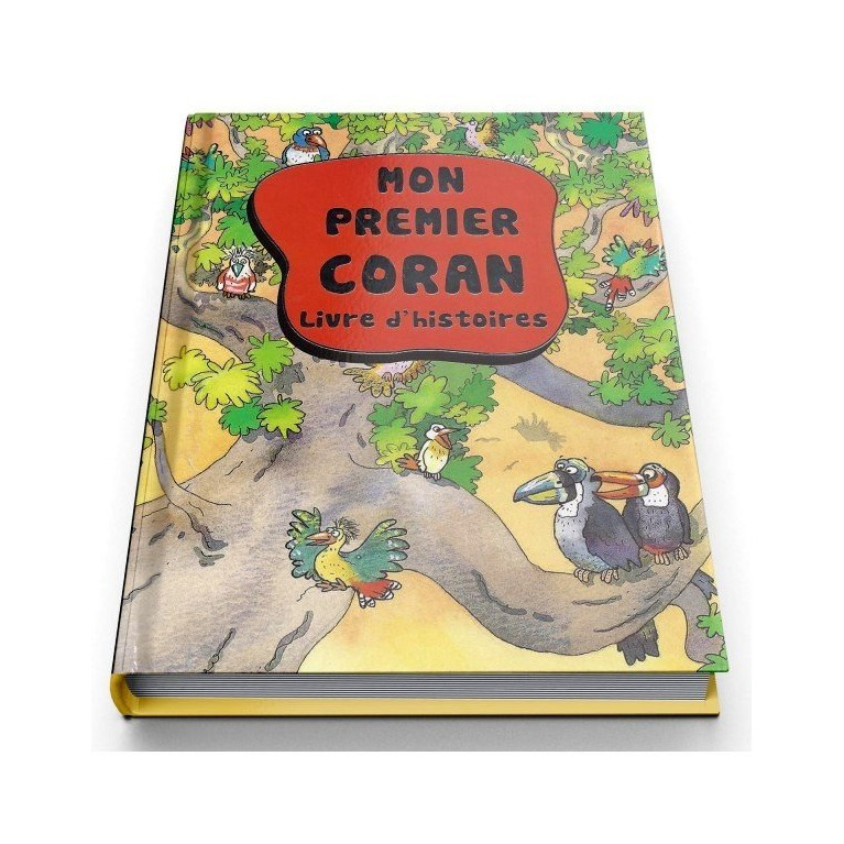 Mon Premier Coran Livre d'Histoires - Couverture Cartonnée - Edition Orientica Mon Premier Coran Livre d'Histoires - Couverture Cartonnée - Edition Orientica