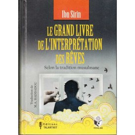 Le Grand Livre de l'Interprétation des Rêves - Ibn Sîrîn - Edition Talantikit
