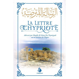 La Lettre Chypriote - Shaykh Al-Islam Ibn Taymiyyah - Edition Al Bayyinah 