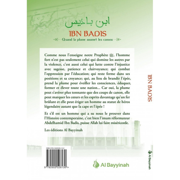 Ibn Badis - Quand la Plume Soumet les Canons - Héros de l'Islam 3 - Edition Al Bayyinah