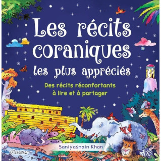  Les Récits Coraniques les Plus Appréciés - Des Récit Réconfortants à Lire et à Partager - Edition Goodword - Edition Orientica