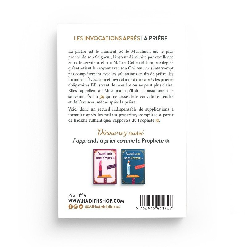 Les Invocations Après La Prière- Revues par Sheikh Ibn Bâz (qu'Allah lui fasse miséricorde) - Edition Al Hadith Les Invocations Après La Prière- Revues par Sheikh Ibn Bâz (qu'Allah lui fasse miséricorde) - Edition Al Hadith