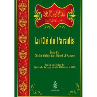 La Clé du Paradis - Cheikh Hafidh Al-Hakami - Ibn Badis