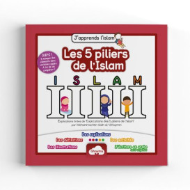 J'Apprends l'Islam pour Enfants : Les 5 Piliers de l'Islam - Edition Ghayma