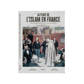 La Place de l'Islam en France - Version Intégrale - Thomas Sibille - Editions Héritage