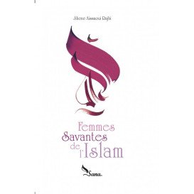 Femmes Savantes de l'Islam, de Jihene Aissaoui Rajhi - Edition Sana