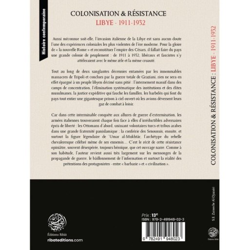 Colonisation & Résistance : Lybie (1911-1932) - S.E Zaimeche Al-Djazairi - Editions Ribât