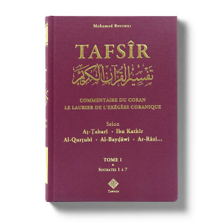 Tafsîr le Laurier de l’Exégèse Coranique 3 Tomes - Mohamed Benchili - Edition Tawhid Tafsîr le Laurier de l’Exégèse Coranique 3 Tomes - Mohamed Benchili - Edition Tawhid