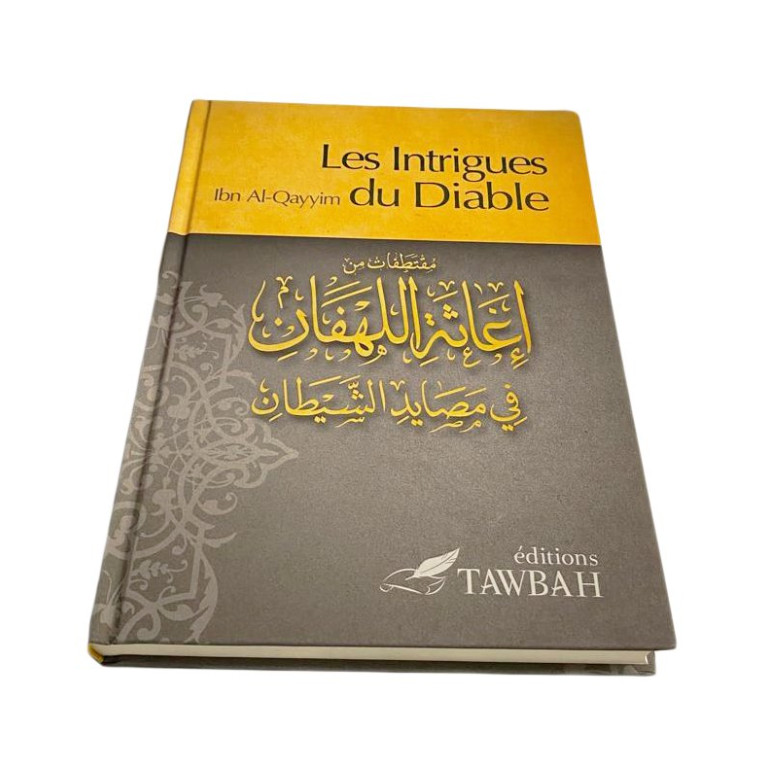 Les Intrigues du Diable - Ibn Qayyim al-Jawziyya - Edition Tawbah