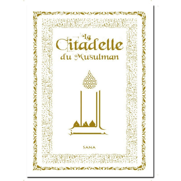 La Citadelle du Musulman - Blanc - Arabe / Français / Phonétique - Edition Sana