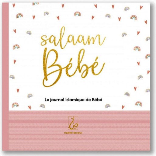 Salaam Bébé - Le Journal Islamique du Bébé - Version Rose - Edition Hadieth Benelux