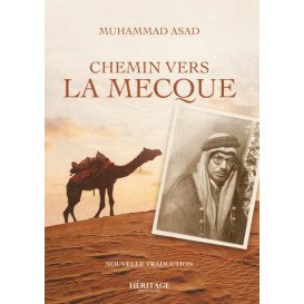 Chemin vers La Mecque - Muhammad Asad  - Editions Héritage