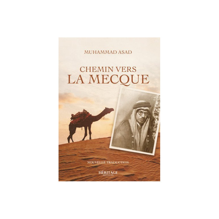 Chemin vers La Mecque - Muhammad Asad  - Editions Héritage