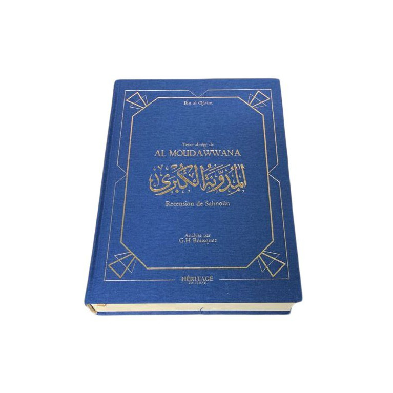 La Mudawwana D'ibn Al-Qasim Recension De Sahnun Abrégé Par G.H. Bousquet- Edition Héritage