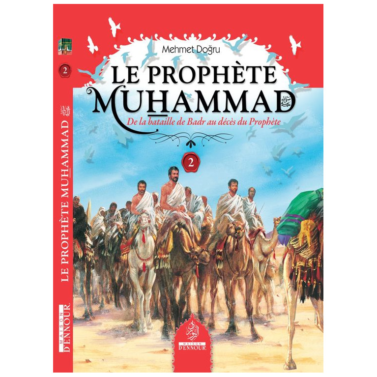 Le Prophète Muhammad N°2 - Mehmet Dogru - Edition Maison d'Ennour