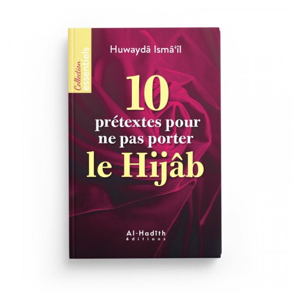 10 Prétextes Pour Ne Pas Porter Le Hijâb - Edition Al Hadith