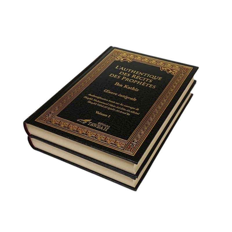 L'Authentique des Récits des Prophètes (2 Tomes) - Edition Tawbah - 898 L'Authentique des Récits des Prophètes (2 Tomes) - Edition Tawbah - 898