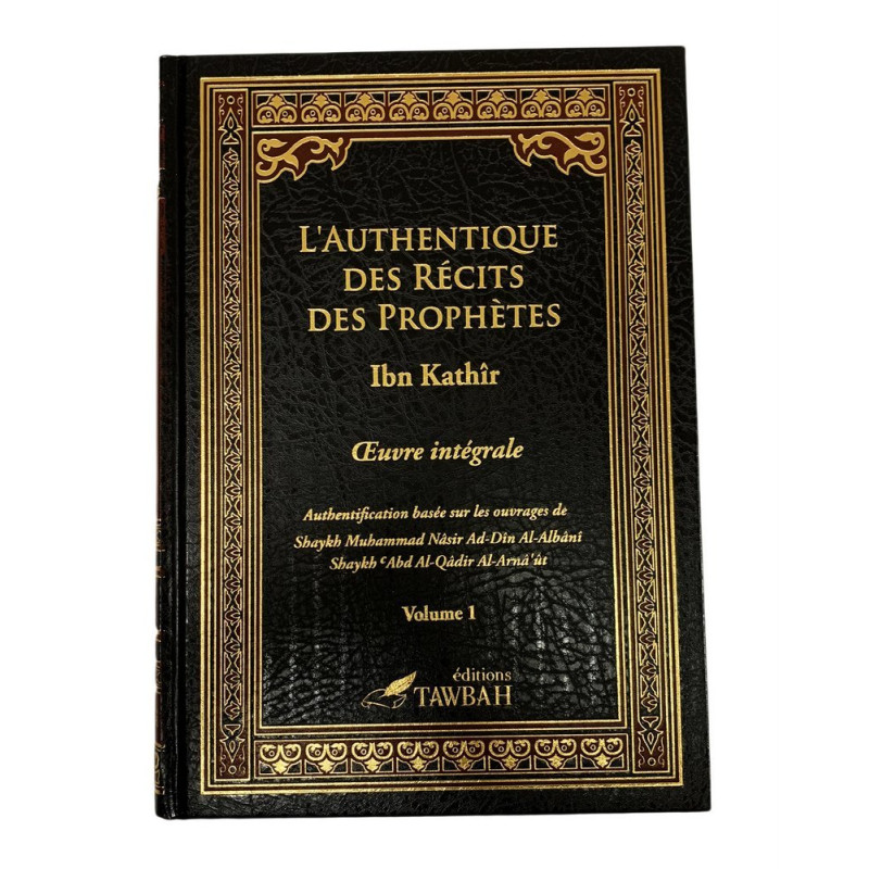 L'Authentique des Récits des Prophètes (2 Tomes) - Edition Tawbah - 898 L'Authentique des Récits des Prophètes (2 Tomes) - Edition Tawbah - 898
