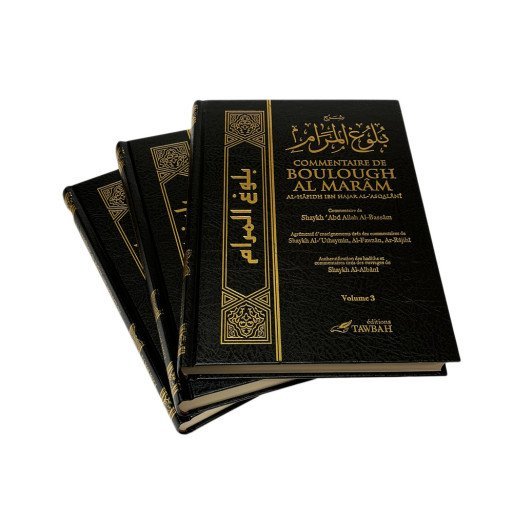 Commentaire de Boulough Al Marâm en 3 Volume - Ibn Hajaral-'Asqalani - Edition Tawbah