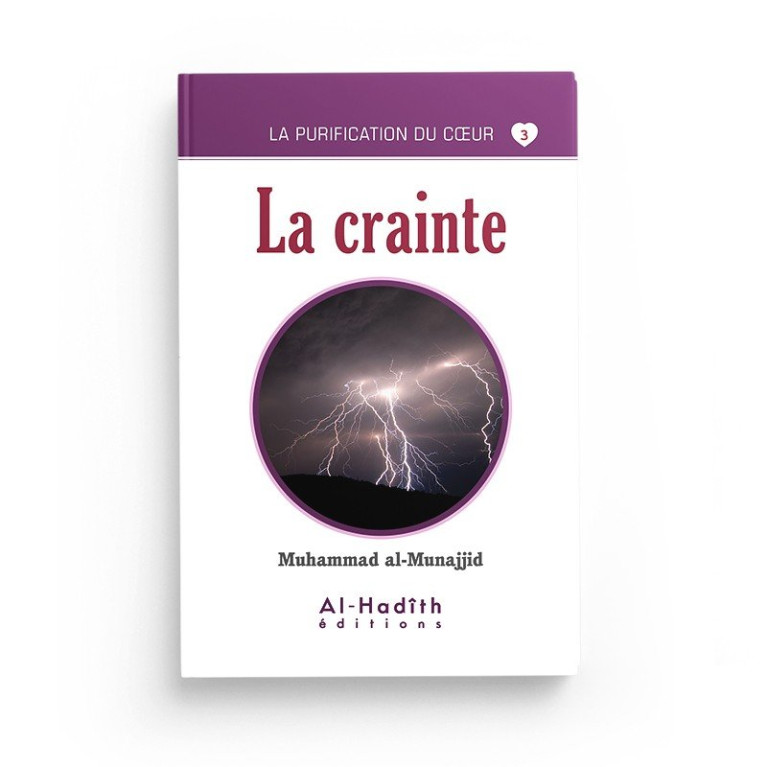 La Crainte - Muhammad Al - Munajjid - Edition Al Hadith