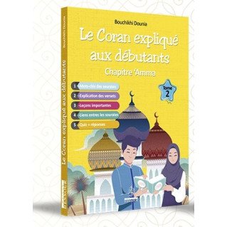 Le Coran Expliqué aux Débutants - Chapitre AMMA Tome 2 - Edition Maison d'Ennour