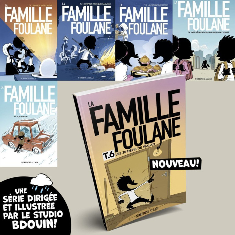 BD - Famille Foulane 6 - Les 30 défis de Walad - Norédine Allam - Edition Du Bdouin