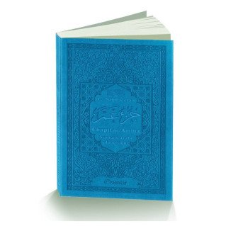 Le Saint Coran - Chapitre Amma (Jouz' 'Ammâ) Français-Arabe-Phonétique - Couverture Bleu Canard - Edition Orientica