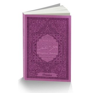 Le Saint Coran - Chapitre Amma (Jouz' 'Ammâ) Français-Arabe-Phonétique - Couverture Mauve - Edition Orientica