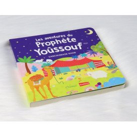 Les Aventures du Prophète Yoûssouf - Livre avec Pages Cartonnées - Histoires Coraniques pour les Enfants - Edition Goodword et