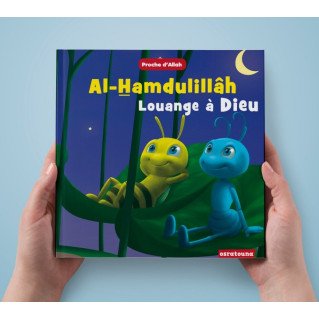 Al-Hamdulillâh - Louange à Dieu - Livre Enfant Musulman - Edition Osratouna