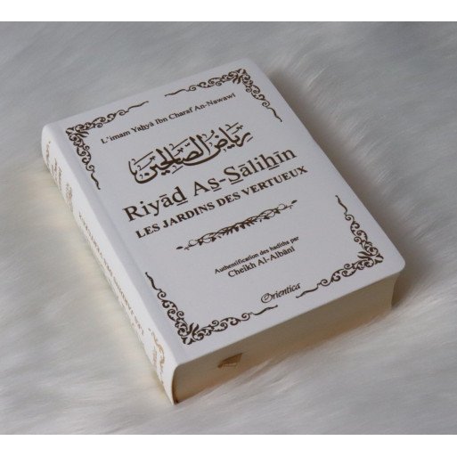 Riyâd As-Salihine de l'Imam Al Nawawi - Blanc - De Poche - Les Jardins des Vertus - Edition Orientica